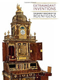 Extravagant Inventions: The Princely Furniture of the Roentgens - Secret Compartment Decor with hidden compartments to stash your valuables -Secret Stashing