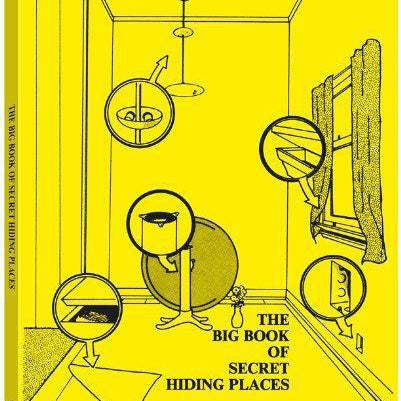 The Big Book Of Secret Hiding Places